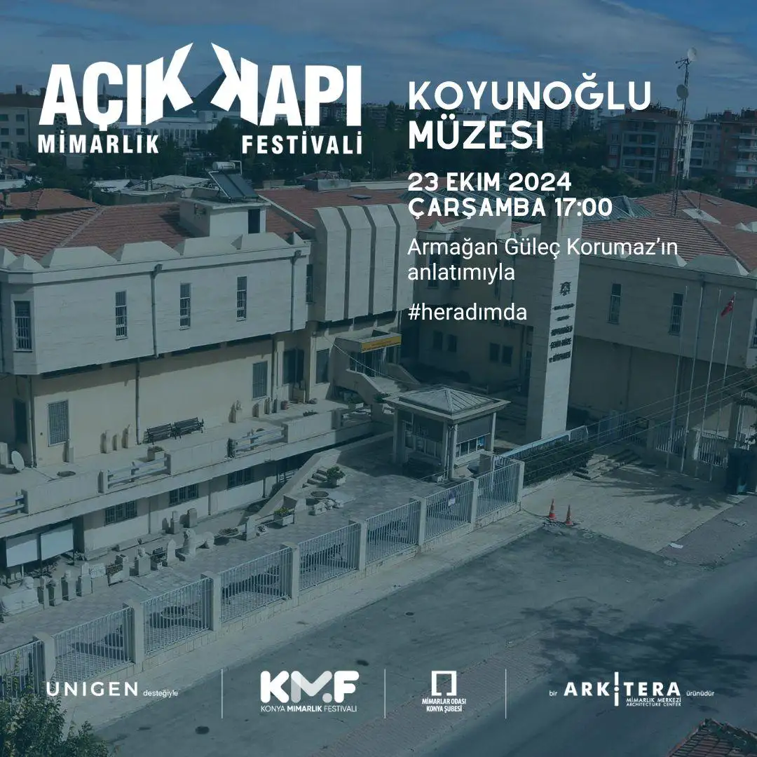 Açık Kapı Mimarlık Festivali 2024 Koyunoğlu Müzesi Gezisi