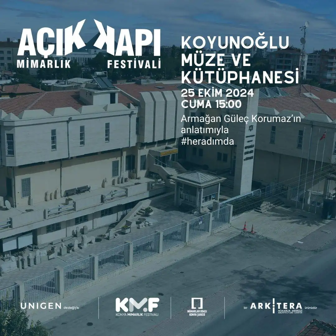 Açık Kapı Mimarlık Festivali 2024 Koyunoğlu Müzesi Gezisi