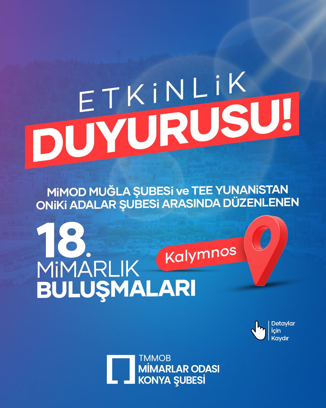 TMMOB Mimarlar Odası Muğla Şubesi ile TEE Yunanistan Oniki Adalar Şubesi “18. Mimarlık Buluşmaları – 2025