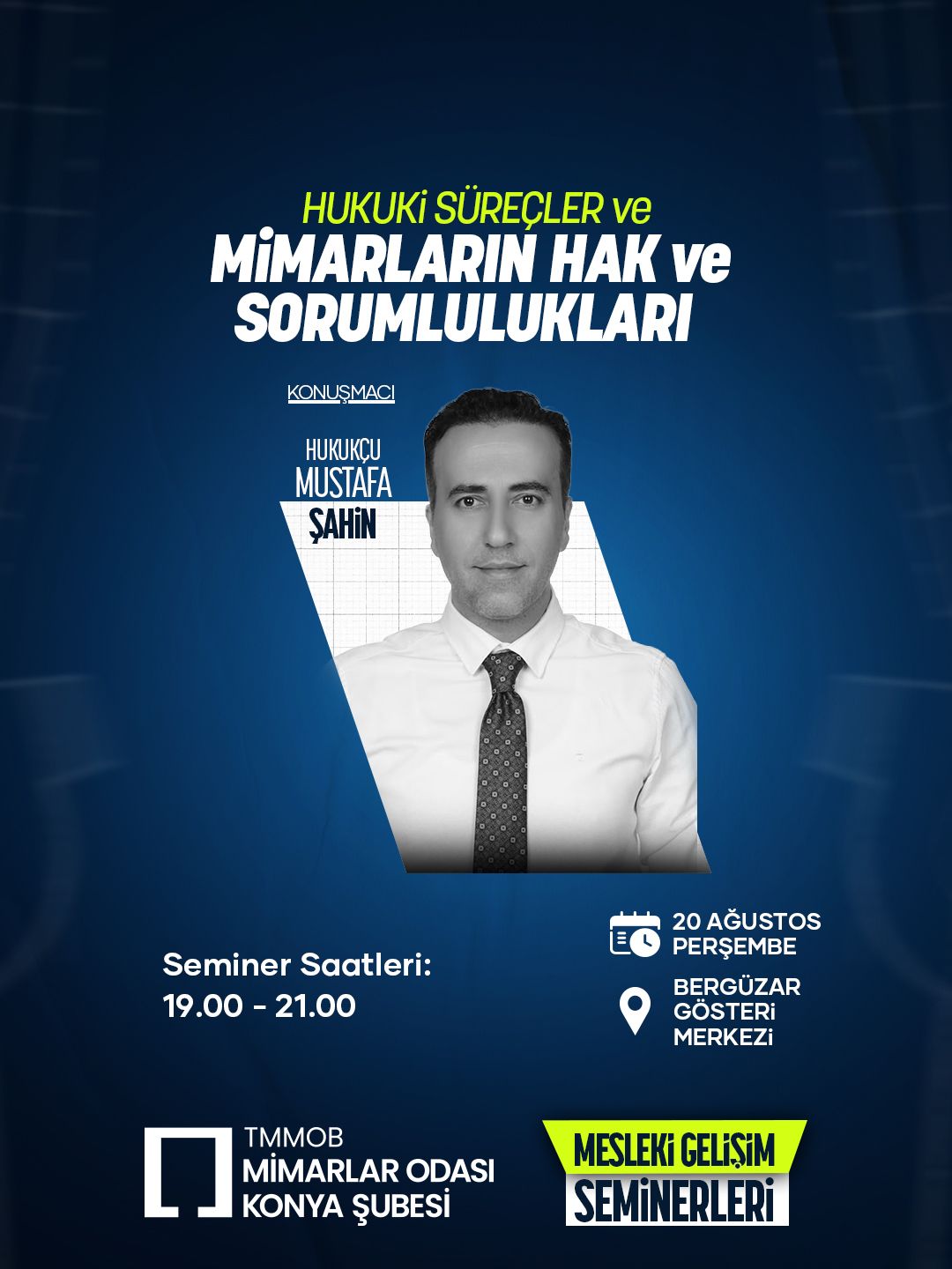 Hukuki Süreçler ve Mimarların Hak ve Sorumlulukları Mesleki Gelişim Semineri