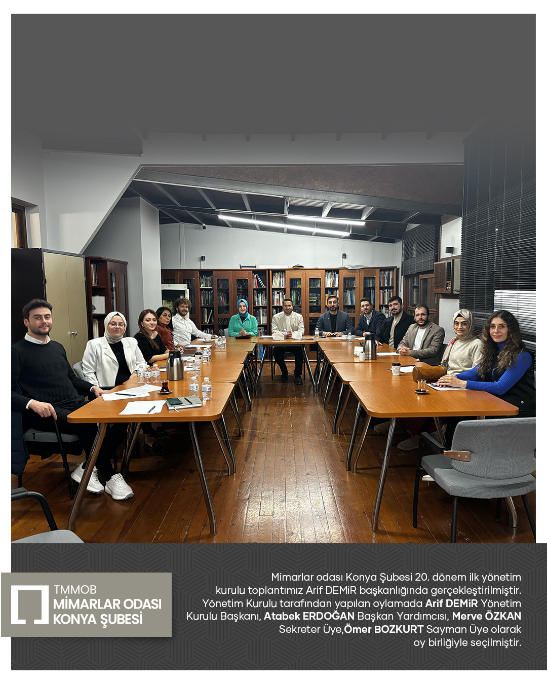 Mimarlar Odası Konya Şubesi 20. Dönem Yönetim Kurulu Görev Dağılımı